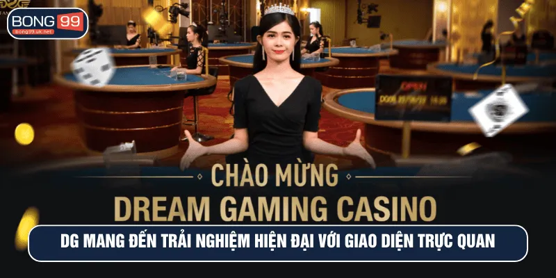 DG tại BONG99 mang đến trải nghiệm hiện đại với giao diện trực quan